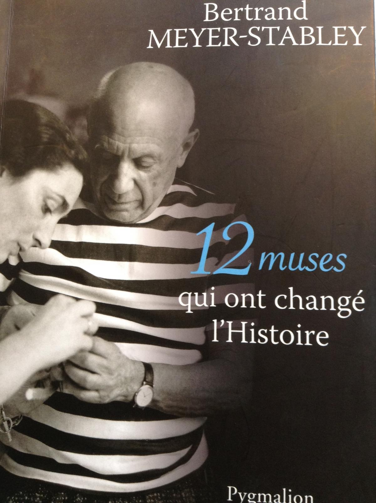 Twelve Muses qui ont changé l'Histoire, by Bertrand Meyer-Stabley, edited by Pygmalion